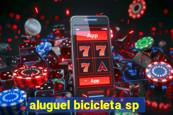 aluguel bicicleta sp